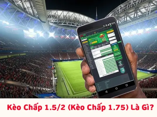 Kèo Chấp 1.5/2