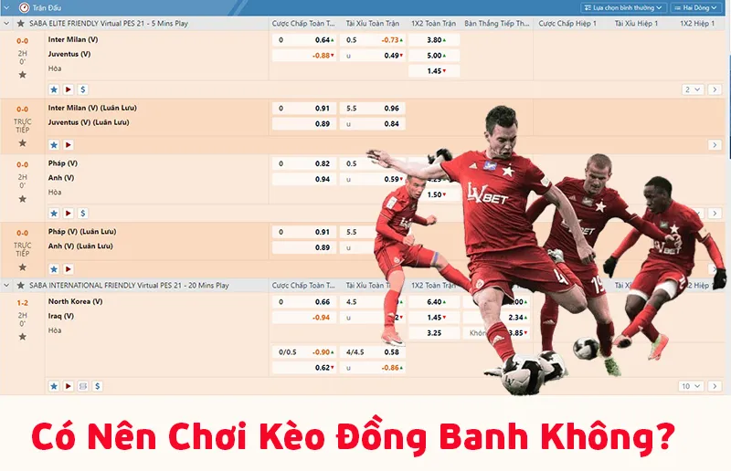 kèo đồng banh là gì?